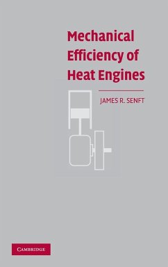 Mechanical Efficiency of Heat Engines - Senft, James R.