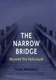 The Narrow Bridge: Beyond the Holocaust
