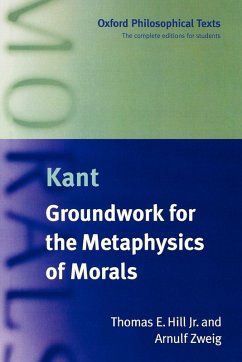 Groundwork for the Metaphysics of Morals - Kant, Immanuel; Hulit, Lloyd M.; Hill, Jr. Thomas E.