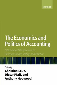 The Economics and Politics of Accounting - Leuz, Christian / Pfaff, Dieter / Hopwood, Anthony (eds.)