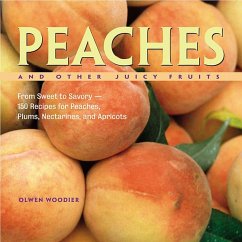Peaches and Other Juicy Fruits - Woodier, Olwen