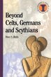 Beyond Celts, Germans and Sycythians - Bild 1