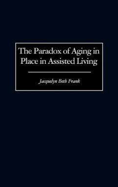 Cover The Paradox of Aging in Place in Assisted Living