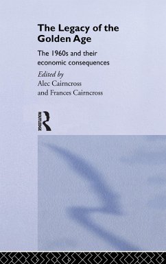 The Legacy of the Golden Age - Cairncross, Alec / Cairncross, Frances (eds.)