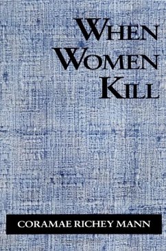 When Women Kill - Mann, Coramae Richey