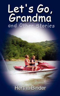 Let's Go, Grandma and Other Stories - Binder, Hertha