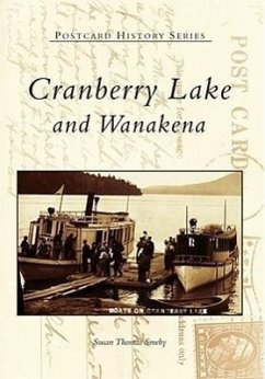 Cranberry Lake and Wanakena - Smeby, Susan Thomas