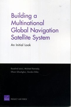 Building a Multinational Global Navigation Satellite System - Lewis, Rosalind