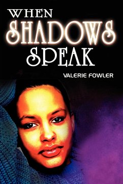 When Shadows Speak - Fowler, Valerie