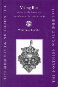 Viking Rus: Studies on the Presence of Scandinavians in Eastern Europe - Duczko, Wladyslaw