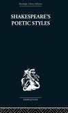 Shakespeare's Poetic Styles Shakespeare's Poetic Styles