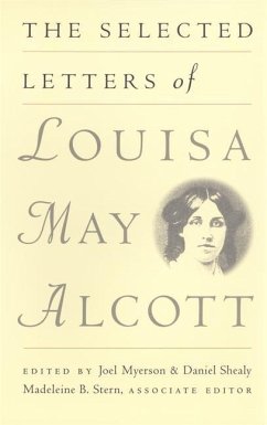 The Selected Letters of Louisa May Alcott - Alcott, Louisa May