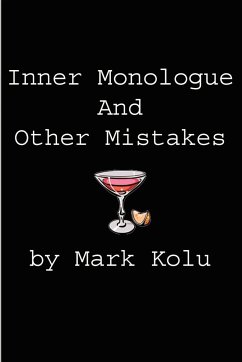 Inner Monologue and Other Mistakes