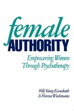 Female Authority - Young-Eisendrath, Polly; Wiedemann, Florence L