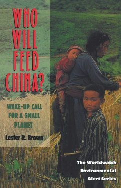 Who Will Feed China? - Brown, Lester Russell