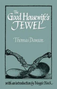 The Good Housewife's Jewel - Dawson, Thomas