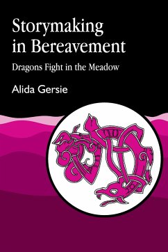 Storymaking in Bereavement - Gersie, Alida