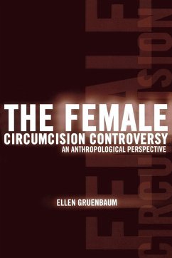 The Female Circumcision Controversy - Gruenbaum, Ellen