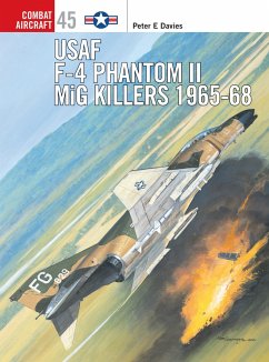 US Air Force F-4 Phantom II MiG Killers 1965-68 - Davies, Peter E
