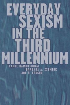 Everyday Sexism in the Third Millennium - Rambo Ronai, Carol; Zsembik, Barbara A; Feagin, Joe R