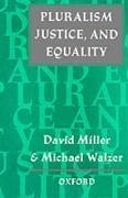 Pluralism, Justice, and Equality - Miller, David / Walzer, Michael (eds.)