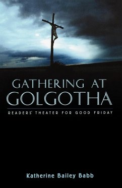 Gathering at Golgotha - Babb, Katherine Bailey