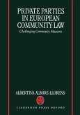 Private Parties in European Community Law (Challenging Community Measures)