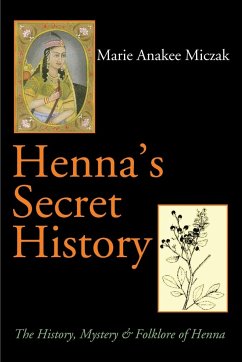 Henna's Secret History - Miczak, Marie Anakee