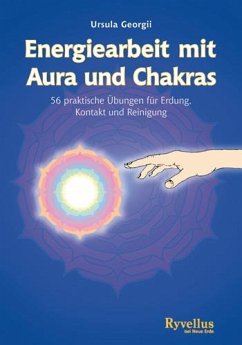 Energiearbeit mit Aura und Chakras - Georgii, Ursula