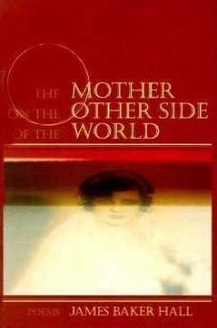 The Mother on the Other Side of the World - Hall, James Baker