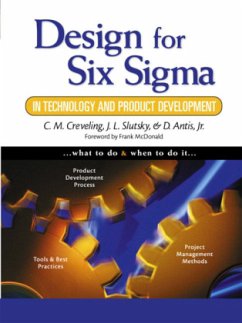 Design for Six Sigma in Technology and Product Development - Creveling, Clyde M.; Slutsky, Jeff; Antis, David