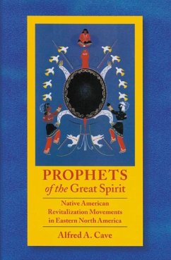 Prophets of the Great Spirit - Cave, Alfred