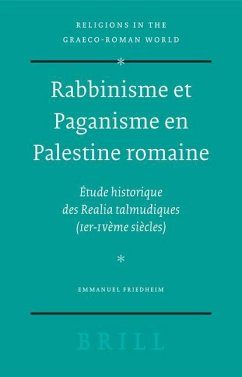 Rabbinisme Et Paganisme En Palestine Romaine - Friedheim, E.