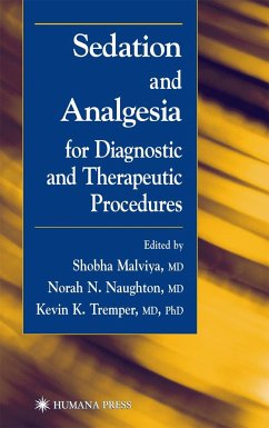 Sedation and Analgesia for Diagnostic and Therapeutic Procedures - Malviya, S. / Naughton, N. / Tremper, KK.