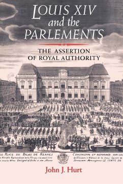 Louis XIV and the parlements - Hurt, John J.