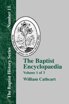 The Baptist Encyclopedia - Vol. 1 - Cathcart, William