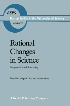 Rational Changes in Science - Pitt, J. / Pera, Marcello (Hgg.)