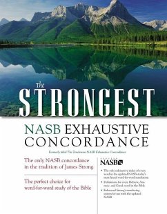 The Strongest NASB Exhaustive Concordance - Zondervan
