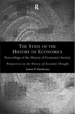 The State of the History of Economics - Henderson, James P. (ed.)