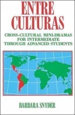 Entre Culturas: Cross-Cultural Mini-Dramas for Intermediate Students - Snyder, Barbara