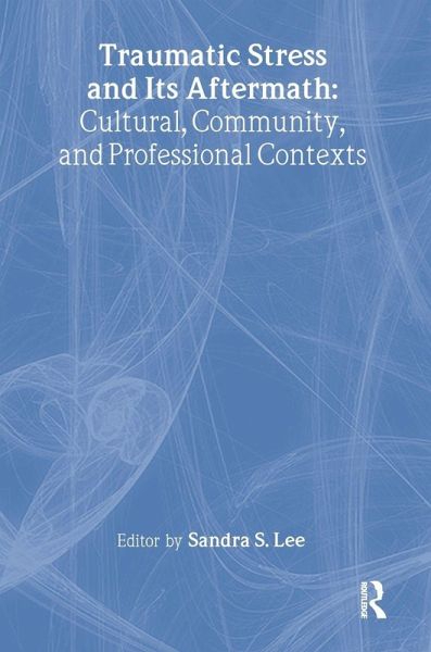 Traumatic Stress and Its Aftermath