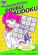 The Manga Guide to Double Sudoku: The Original Double Sudoku Book! - Morrison, Jay