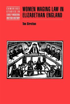 Women Waging Law in Elizabethan England - Stretton, Tim; Tim, Stretton