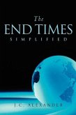 The End Times Simplified