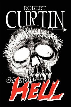 Go to Hell - Curtin, Robert