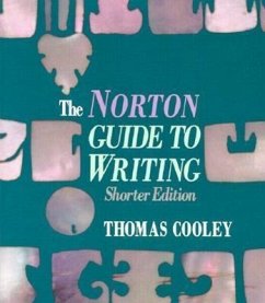 The Norton Guide to Writing - Cooley, Thomas