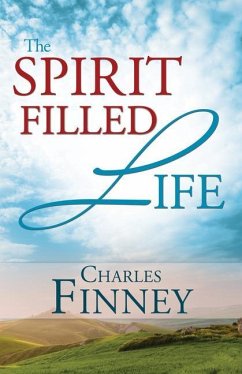 The Spirit Filled Life - Finney, Charles G