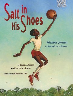 Salt in His Shoes: Michael Jordan in Pursuit of a Dream - Jordan, Deloris; Jordan, Roslyn M.