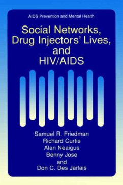 Social Networks, Drug Injectors¿ Lives, and HIV/AIDS - Friedman, Samuel R.;Curtis, Richard;Neaigus, Alan
