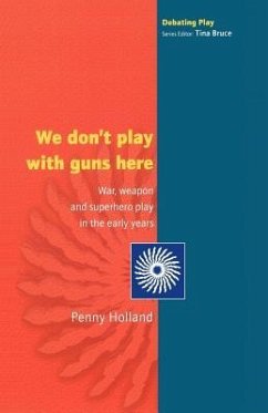 WE DON'T PLAY WITH GUNS HERE - Holland, Penny